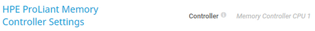 HPE ProLiant Memory Controller Settings HPE ProLiant Memory Controller Settings